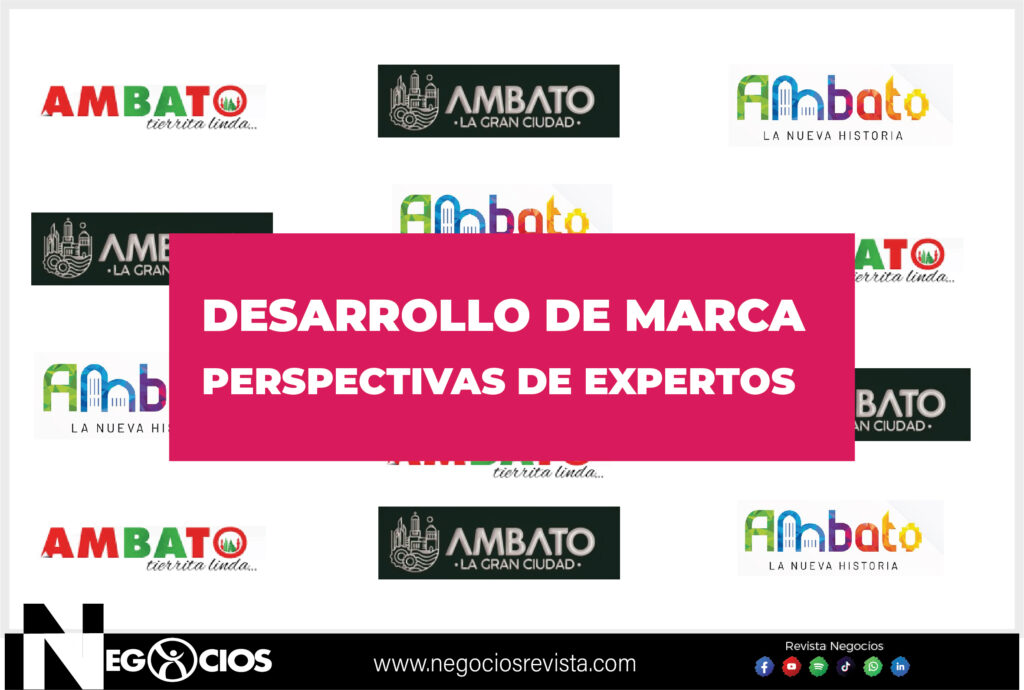 DESARROLLO DE MARCA Y SU IMPACTO EN EL CENTRO DEL PAÍS PERSPECTIVAS DE EXPERTOS Y EJEMPLOS INSPIRADORES